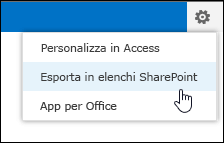 Comando Esporta in un elenco SharePoint nel menu a forma di ingranaggio Impostazioni