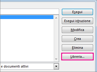 Pulsante Libreria nella finestra Visualizza macro