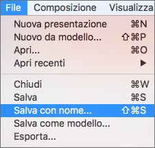 Menu File > Salva con nome in PowerPoint 2016 per Mac.