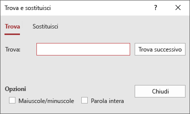 Finestra di dialogo Trova e sostituisci