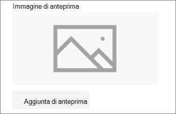 Fare clic su Aggiungi un'anteprima o Su modifica per aggiungere o modificare l'immagine