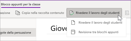 Pulsante Rivedi il lavoro degli studenti. Rivedi il lavoro degli studenti e Revisione tra blocchi appunti sono opzioni.