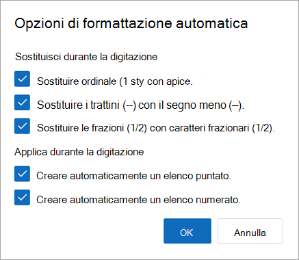 Scegliere le opzioni di formattazione automatica desiderate e scegliere OK.