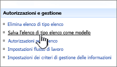 Fare clic su Salva elenco come modello nella colonna Autorizzazioni e gestione.