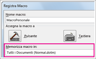 Casella per la scelta della posizione di memorizzazione di una macro