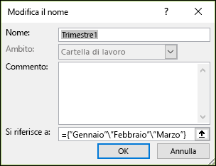 Aggiungere una costante di matrice denominata da Formule> Nomi definiti> Gestione nomi> Nuovo