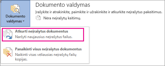 Neįrašytų dokumentų atkūrimas „Office 2016“