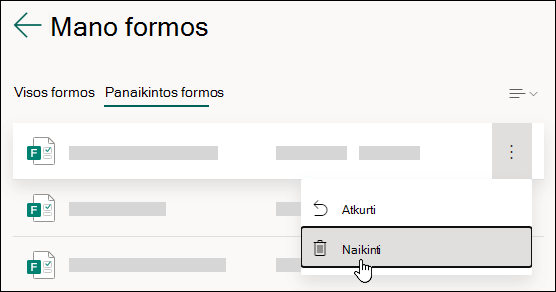 Formos naikinimas Microsoft Forms skirtuke Panaikintos formos.