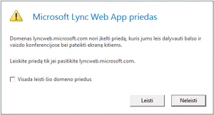 „Lync Web Acces“ – visada pasitikėti priedo domenu arba leisti tik šio seanso metu