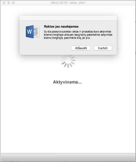 Klaida „Kodas jau panaudotas“ aktyvinant „Office 2016 for Mac“