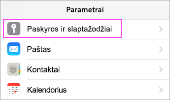 Įrenginio parametrai > Paskyros ir slaptažodžiai