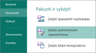 Spustelėkite Failas, Eksportuoti, kad pamatytumėte Pakuoti ir išsinešti parinktis.