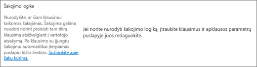 Šakojimo logikos sekcija naujame klausimų dialogo lange