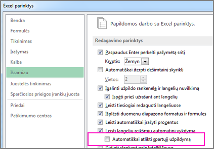 Parinktis įgalinti spartųjį užpildymą, jei jis buvo išjungtas