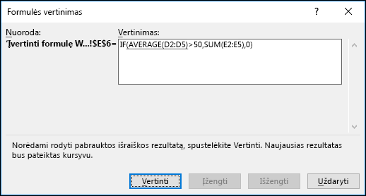 Įvertinti formulę padeda pamatyti, įvertinamos skirtingas įdėtosios formulės dalys