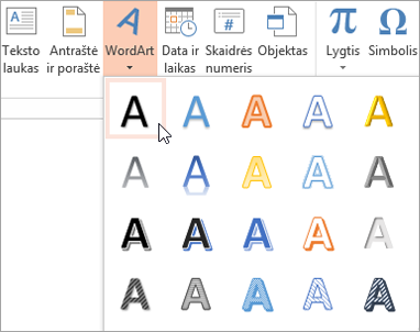 "WordArt" stiliaus pasirinkimas skirtuke Įterpimas