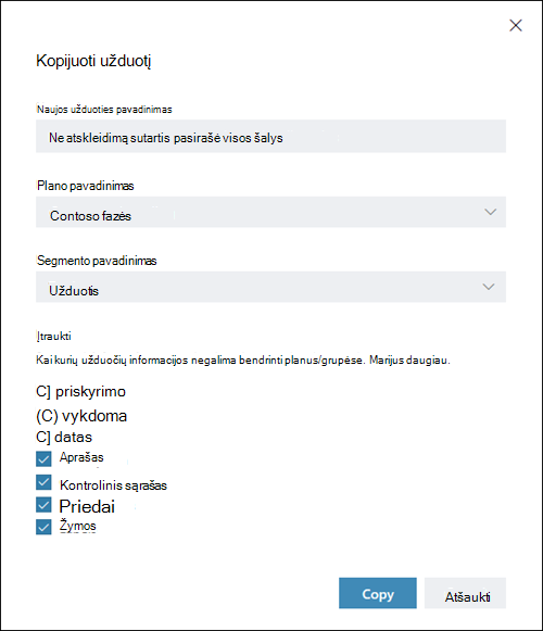 Ekrano vaizdo įrašymas: rodomas dialogo langas KOPIJUOTI UŽDUOTĮ. Pagal numatytuosius nustatymus priskyrimai, eiga ir datos yra išjungti.