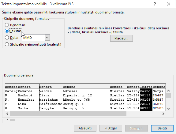 Stulpelio duomenų formato parinktis Tekstas paryškinta teksto importavimo vediklyje.