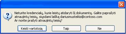 „Word“ dialogo langas, kuriame rodoma, kad dokumentas su apribotomis teisėmis buvo peradresuotas neturinčiam teisių asmeniui