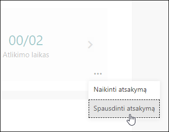 "Microsoft Forms" spausdinimo atsakymo parinktis