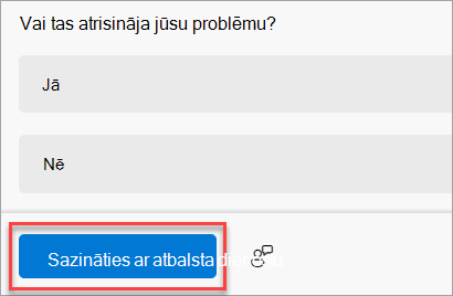 Programmas Palīdzības saņemšana poga Sazināties ar atbalsta dienestu.