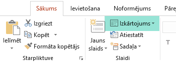 Poga Izkārtojums programmas PowerPoint cilnē Sākums piedāvā visus pieejamos slaidu izkārtojumus.