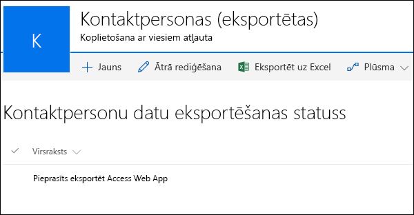 SharePoint saraksts ar ieraksta nosaukumu Access tīmekļa lietojumprogrammas eksportēšanas pieprasījums