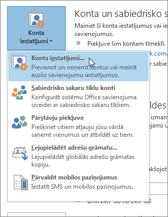 Noklikšķināšana uz Fails > Konta iestatījumi > Konta iestatījumi.