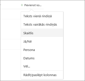 Noklikšķiniet uz Pievienot kolonnu un pēc tam sarakstā atlasiet