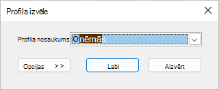 Izvēlieties profila dialoglodziņu ar jaunā profila nosaukumu.