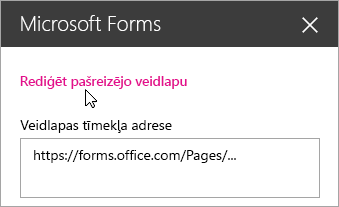 Rediģēt pašreizējo veidlapu Microsoft Forms tīmekļa daļas panelī esošai veidlapai.