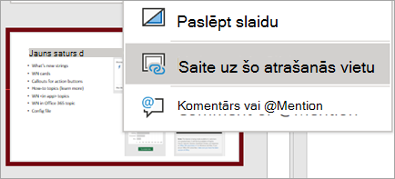 Tiek rādīta saite uz šo slaida izvēlni, kas pieejama, noklikšķinot ar peles labo pogu