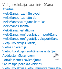 Dialoglodziņā Vietnes iestatījumi atlasīti vietņu kolekcijas audita iestatījumi.