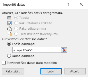 Dialoglodziņā Importēt datus izvēlieties ievietot datus esošā darblapā (noklusējuma iestatījums) vai jaunā darblapā