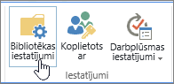 SharePoint bibliotēkas iestatījumu pogas lentē