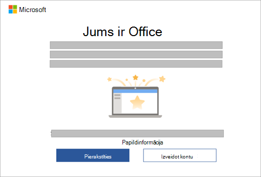 Tiek parādīts dialoglodziņš, kas tiek parādīts, kad atverat Office programmu jaunā ierīcē, kurā ir iekļauta Office licence.