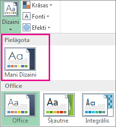 Piekļuve pielāgotiem dizainiem, izmantojot pogu Dizaini