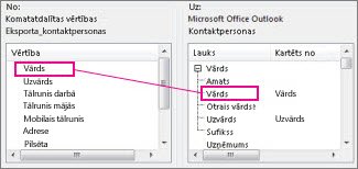 Kolonnas kartēšana no Excel uz Outlook kontaktpersonu lauku