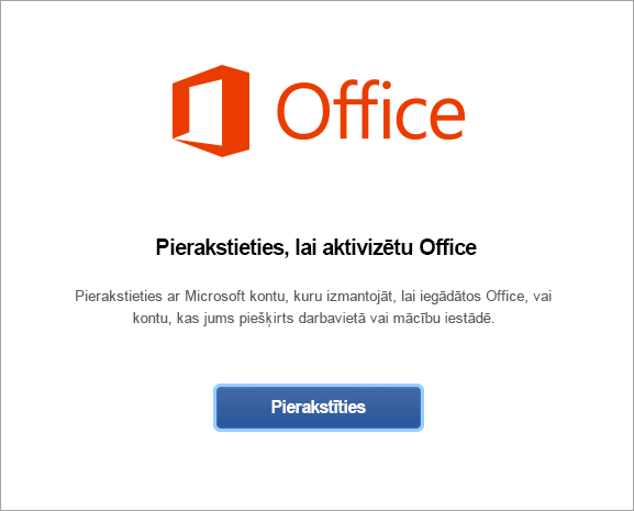 Atlasiet Pierakstīties, lai aktivizētu Office darbam ar Mac