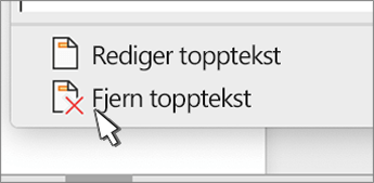 Fjerne topptekst-knapp