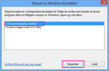 Velg CSV, og deretter Eksporter.