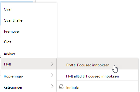 Et skjermbilde viser hurtigmenyen med flytt til innboksen med fokus og flytt alltid til alternativer for innboks med fokus.