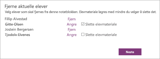 Åpne Fjern gjeldende elever-listen med elevenes navn valgt. En avmerkingsboks ved siden av en valgt elevs navn sier Slett elevens innhold.