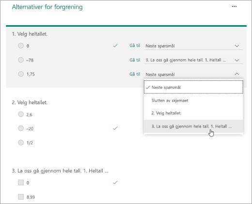 Velg et spørsmål du vil forgrene til.