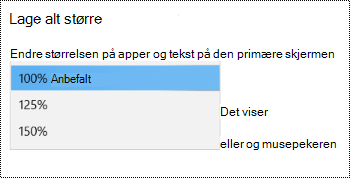 Innstillinger-siden for Windows-visning under Hjelpemiddel-innstillinger som viser Gjør alt større med rullegardinmenyen utvidet.