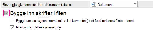 Bruk Fil > Alternativer for å aktivere innebygging av skrift for filen