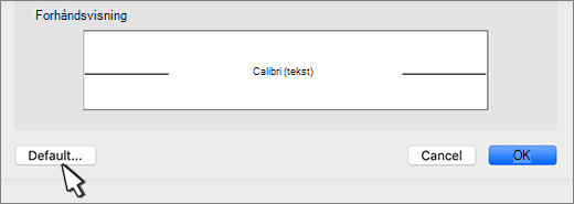 Standard-alternativet er uthevet i dialogboksen Skrifter.