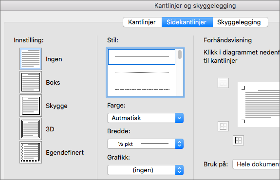 Velg ønsket stil, farge og bredde for sidekantlinjen