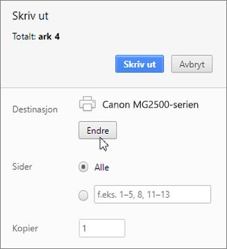 Klikk på Endre for å velge en skriver
