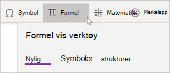 Velg Sett inn-fanen, og velg deretter Formel.